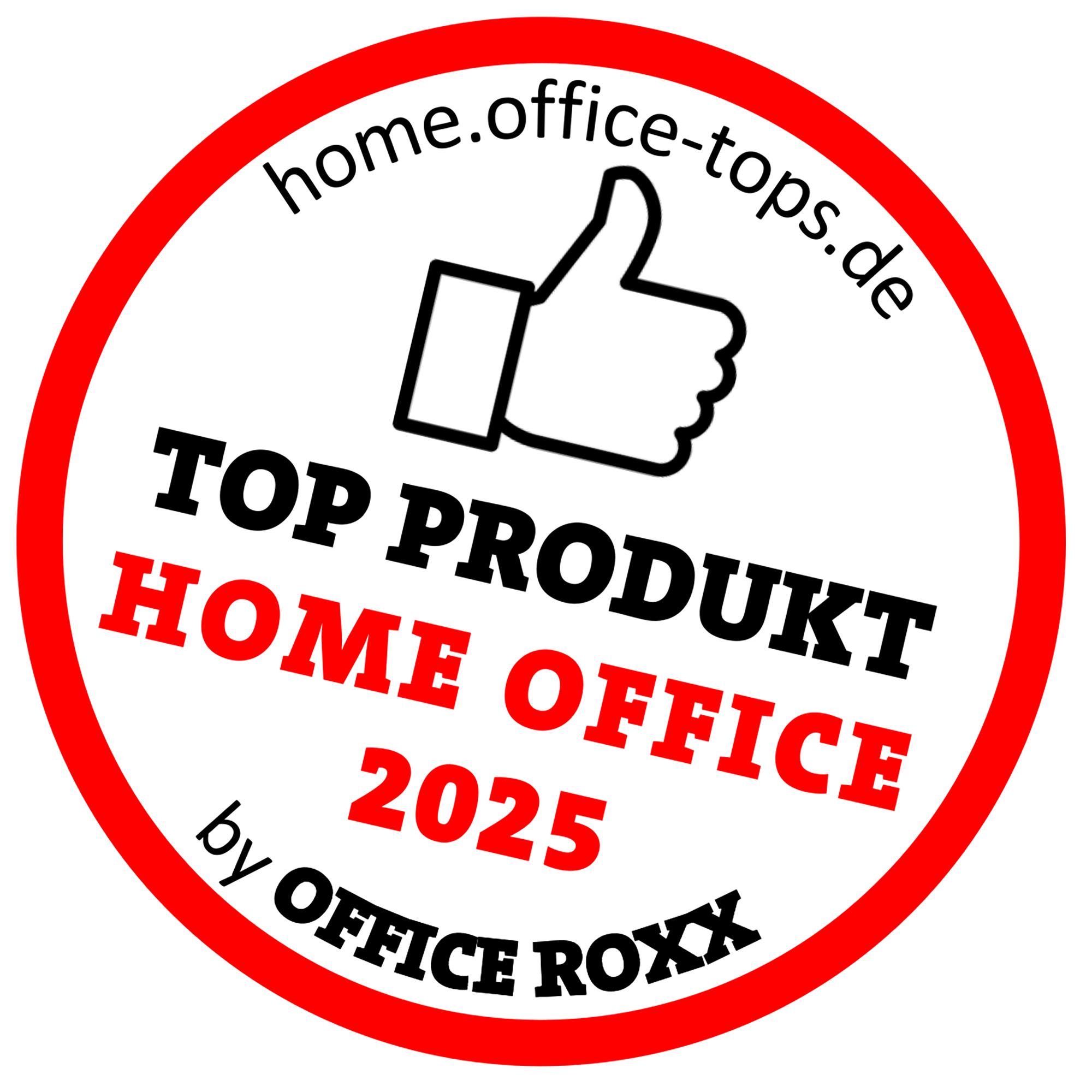 Ein Siegel mit der Aufschrift 'TOP PRODUKT HOME OFFICE 2025' und einem Daumen nach oben, erstellt von OFFICE ROXX.